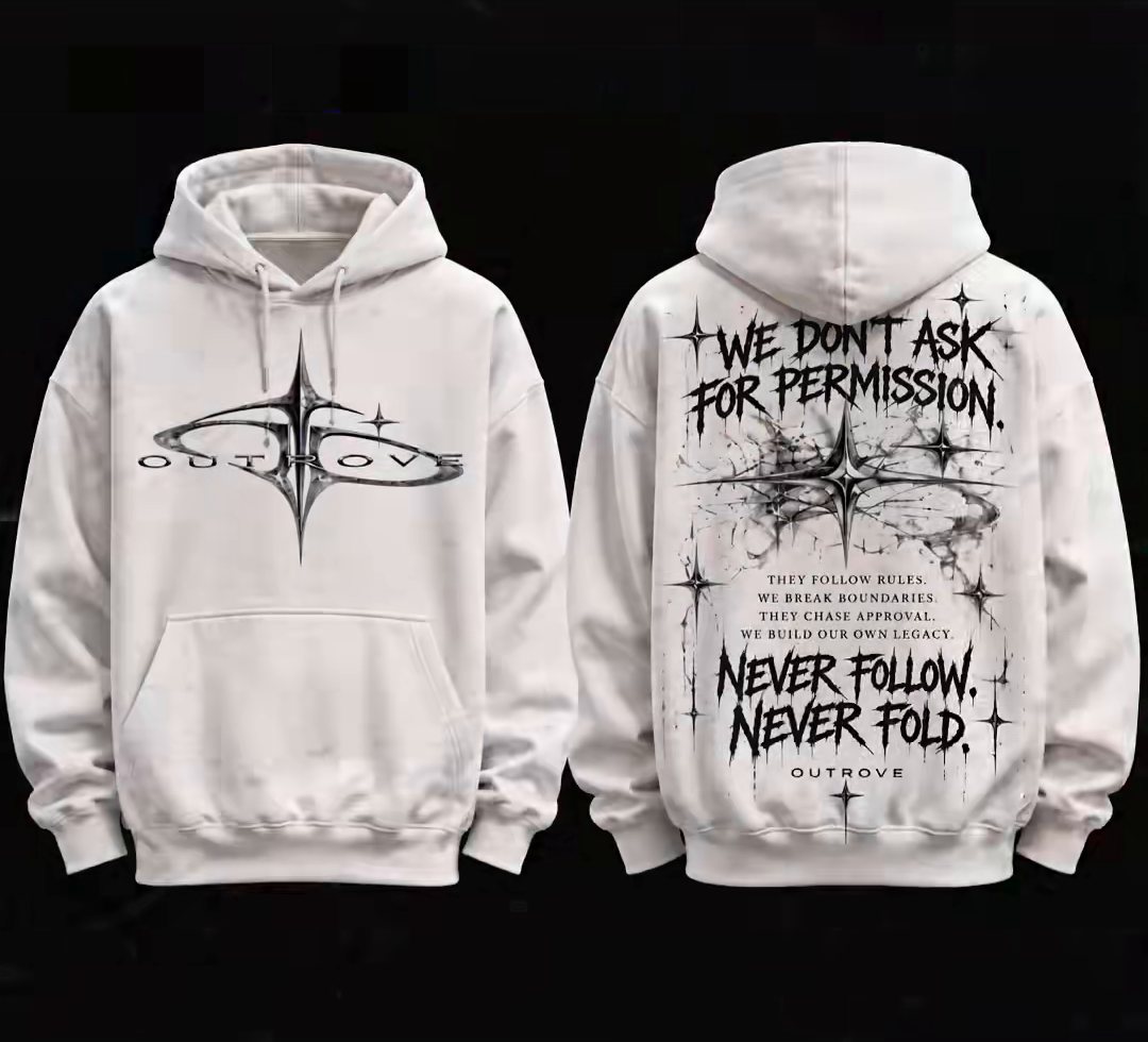 Λευκό hoodie Outrove Never Follow, μπροστά με chrome λογότυπο και πίσω με το σύνθημα We don't ask for permission, Never follow, Never fold